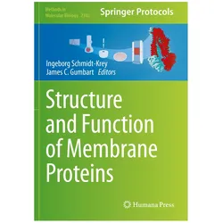 Structure and Function of Membrane Proteins, Fachbücher von Ingeborg Schmidt-Krey, James C. Gumbart