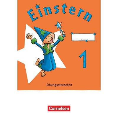 Einstern Mathematik 1. Übungssternchen, Taschenbuch von , Cornelsen Verlag, 978-3-06-084656-6