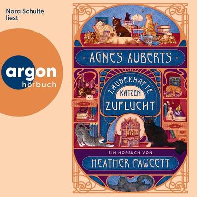 Agnes Auberts zauberhafte Katzenzuflucht - Heather Fawcett, Audio, 9783732484782