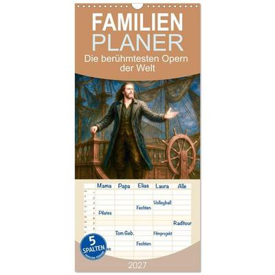Familienplaner 2027 - Die berühmtesten Opern der Welt mit 5 Spalten (Wandkalender, 21 x 45 cm) CALVENDO