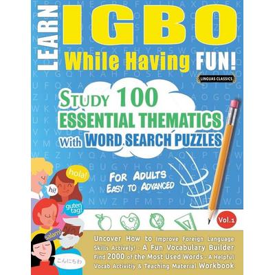 LEARN IGBO WHILE HAVING FUN! - FOR ADULTS, Taschenbuch von Linguas Classics, Linguas Classics