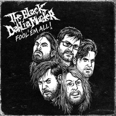 The Black Dahlia Murder - Fool 'Em All [2 DVDs] - The Black Dahlia Murder, DVD