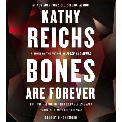 Bones Are Forever - Kathy Reichs, CD, 9781442349001
