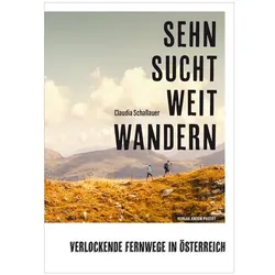 Sehnsucht Weitwandern, Ratgeber von Claudia Schallauer