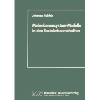 Mehrebenensystem-Modelle in den Sozialwissenschaften, Taschenbuch von Johannes Huinink, Deutscher Universitätsverlag, 978-3-8244-4017-7