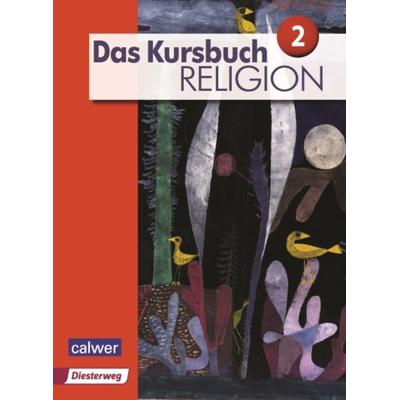 Das Kursbuch Religion 2 - Ausgabe 2015, Taschenbuch von , Calwer, 978-3-7668-4326-5