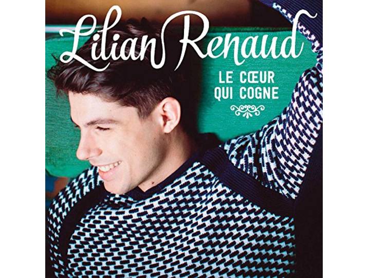 Lilian Renaud - Le Coeur Qui Cogne