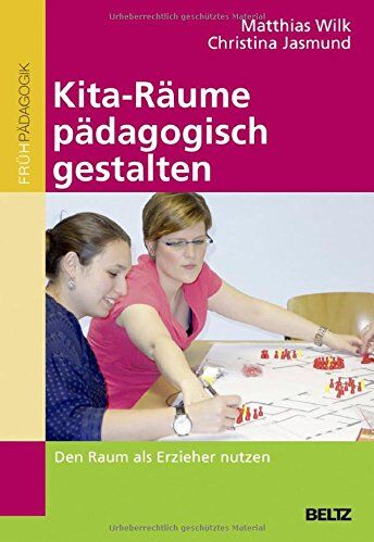 Matthias Wilk - Kita-Räume pädagogisch gestalten: Den Raum als Erzieher nutzen - Preis vom 14.10.2026 23:07:16 h