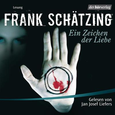 Ein Zeichen der Liebe - Frank Schätzing, Audio, 9783844503180