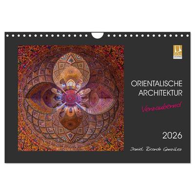 Orientalische Architektur - Verzaubernd (Wandkalender 2026 DIN A4 quer), CALVENDO Monatskalender