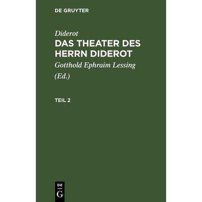 Das Theater des Herrn Diderot. Teil 2, Gebundene Ausgabe von Diderot, De Gruyter, 978-3-11-266663-0