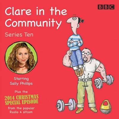 Clare in the Community: Series 10: Series 10 & a Christmas Special Episode of the BBC Radio 4 Sitcom - Harry Venning, CD, 9781785291777