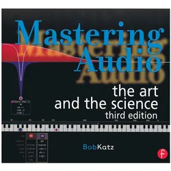 Mastering Audio: The Art and the Science - 3rd ed., Fachbücher von Bob Katz
