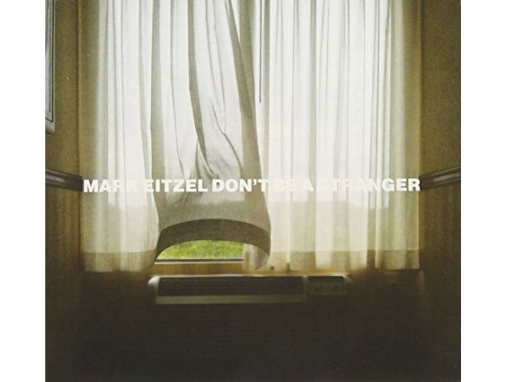 Mark Eitzel - Don T Be A Stranger
