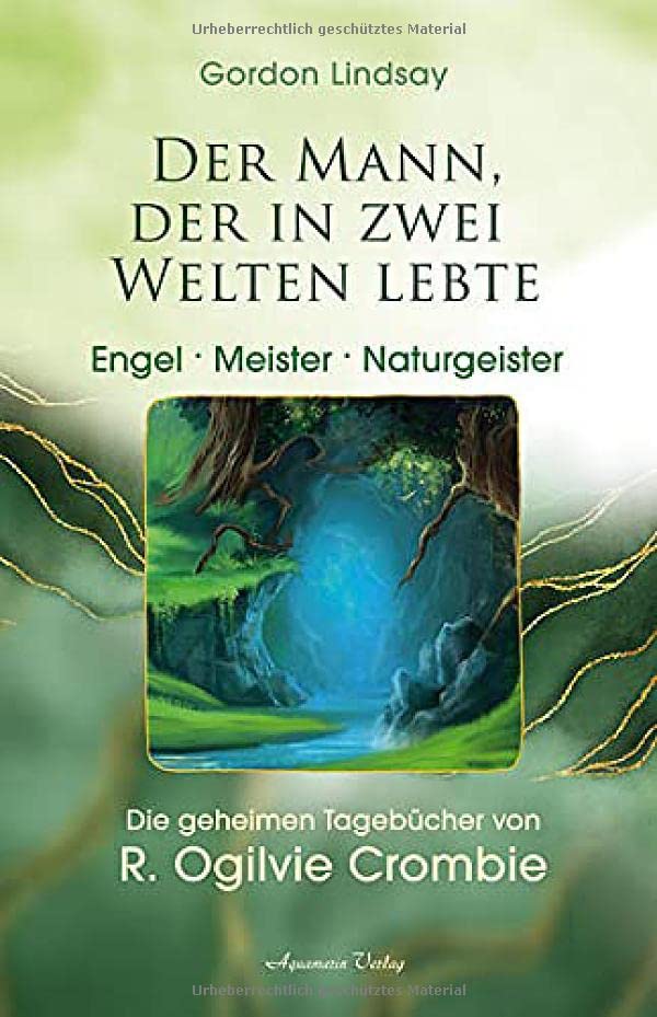 Lindsay Gordon - Der Mann, der in zwei Welten lebte - Naturgeister, Meister, Feen: Die geheimen Tagebücher von R. Ogilvie Crombie (ROC) - Preis vom 11.10.2026 03:10:56 h