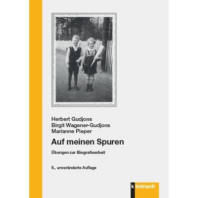 Auf meinen Spuren, Taschenbuch von Herbert Gudjons,Birgit Wagener-Gudjons,Marianne Pieper, Verlag Julius Klinkhardt, 978-3-7815-2374-6