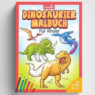 Dinosaurier Malbuch für Kinder, Taschenbuch von David Ludwig, La Tropical Publishing, 978-3-96908-031-3