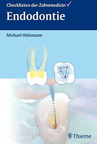 Michael Hülsmann - Endodontie (Checklisten der Zahnmedizin) - Preis vom 09.10.2026 07:28:09 h