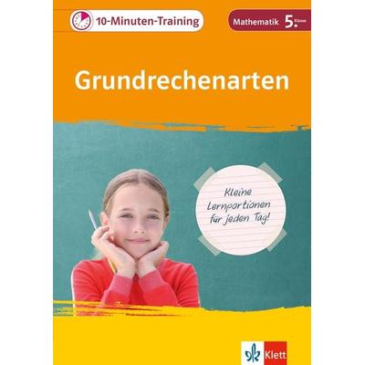 Klett 10-Minuten-Training Mathematik Grundrechenarten 5. Klasse, Geheftet von , Klett Lerntraining bei PONS Langenscheidt GmbH, 978-3-12-927394-4