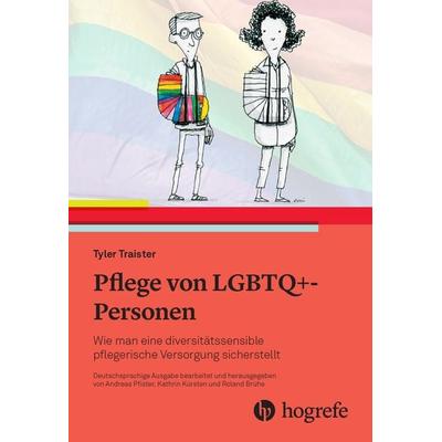 Pflege von LGBTQ+-Personen, Taschenbuch von Tyler Traister, Hogrefe AG, 978-3-456-86329-0