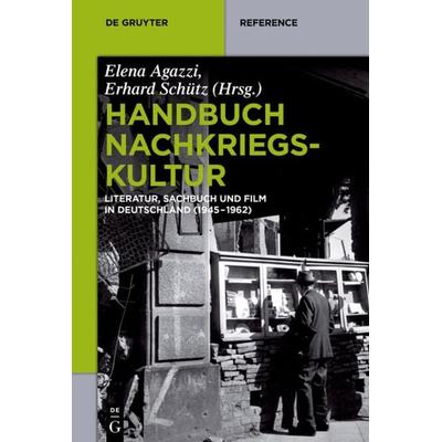 Handbuch Nachkriegskultur, Taschenbuch von , De Gruyter, 978-3-11-046200-5