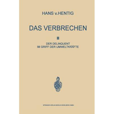 Das Verbrechen II, Taschenbuch von Hans Hentig, Springer Berlin, 978-3-662-40762-2