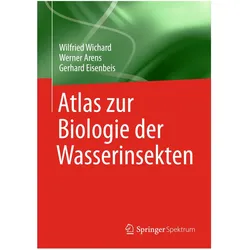 Atlas zur Biologie der Wasserinsekten, Fachbücher von Wilfried Wichard, Gerhard Eisenbeis, Werner Arens