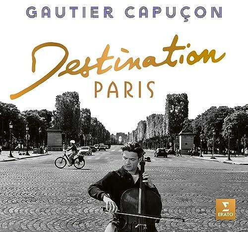 Gautier Capucon - Destination Paris - Preis vom 10.10.2026 11:48:34 h