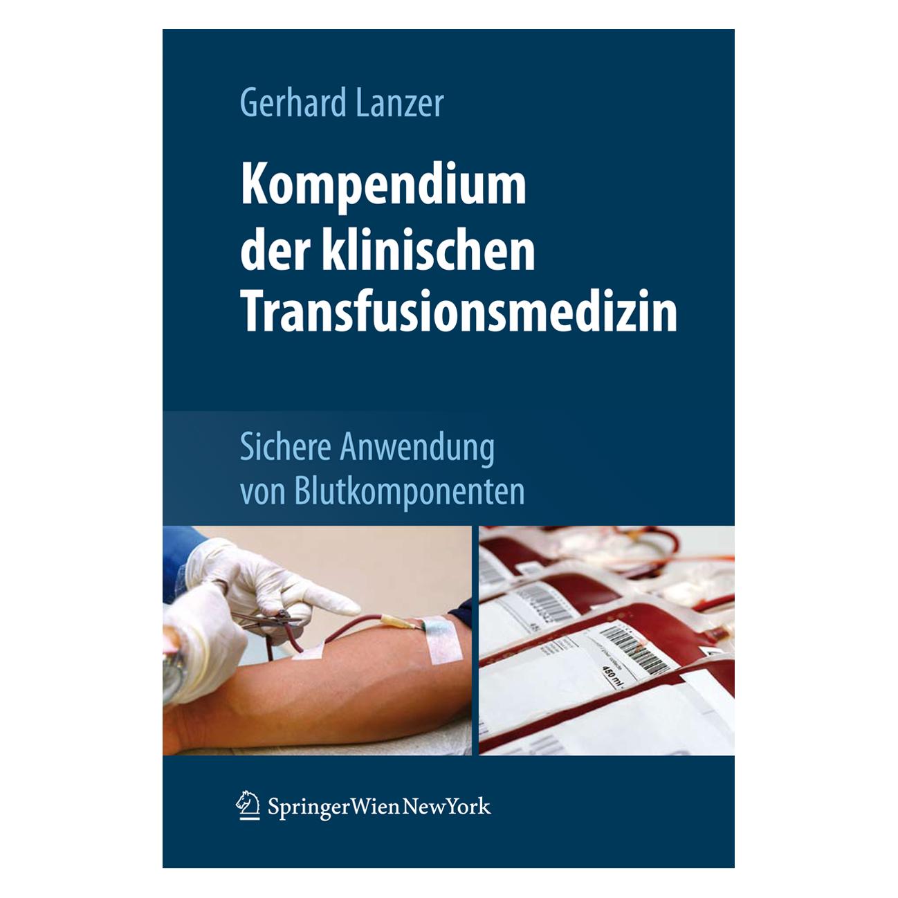 Springer Kompendium der klinischen Transfusionsmedizin (Deutsch, Softcover, Gerhard Lanzer) (7917545)