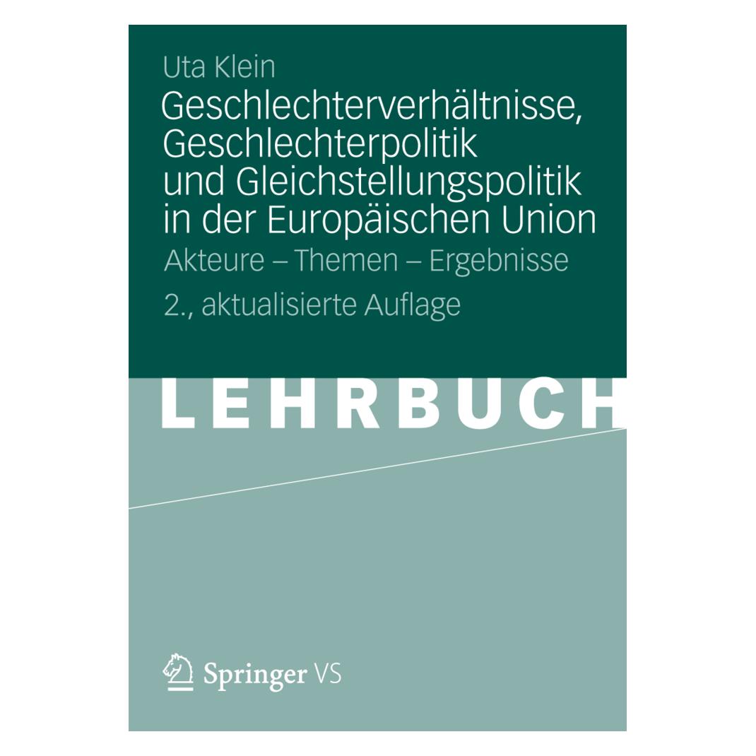 VS Geschlechterverhältnisse, Geschlechterpolitik und Gleichstellungspolitik in der Europäischen Union (Deutsch, Softcover, Uta Klein) (7216573)