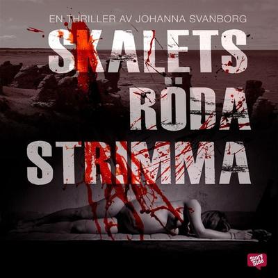 Skalets röda strimma - Johanna Svanborg, Audio, 9789177613176