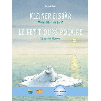 Kleiner Eisbär - Wohin fährst du, Lars? (Deutsch-Französisch), Gebundene Ausgabe von Hans de Beer, Bilibri, 978-3-695-00041-8
