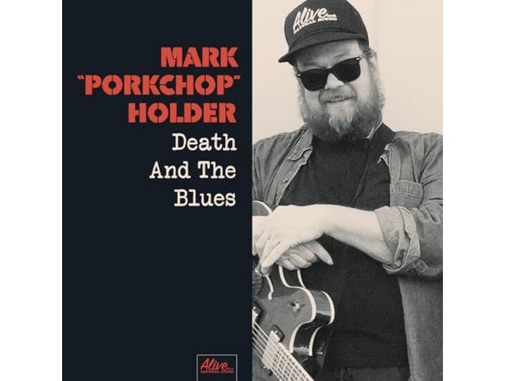 Mark Porkchop Holder - Death And The Blues