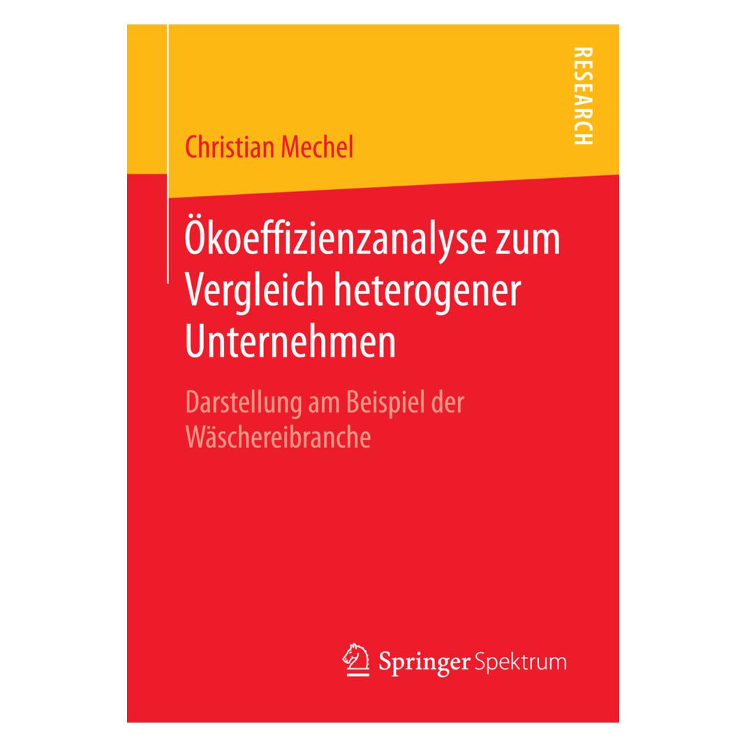 Springer Ökoeffizienzanalyse zum Vergleich heterogener Unternehmen (Deutsch, Softcover, Christian Mechel) (55847818)