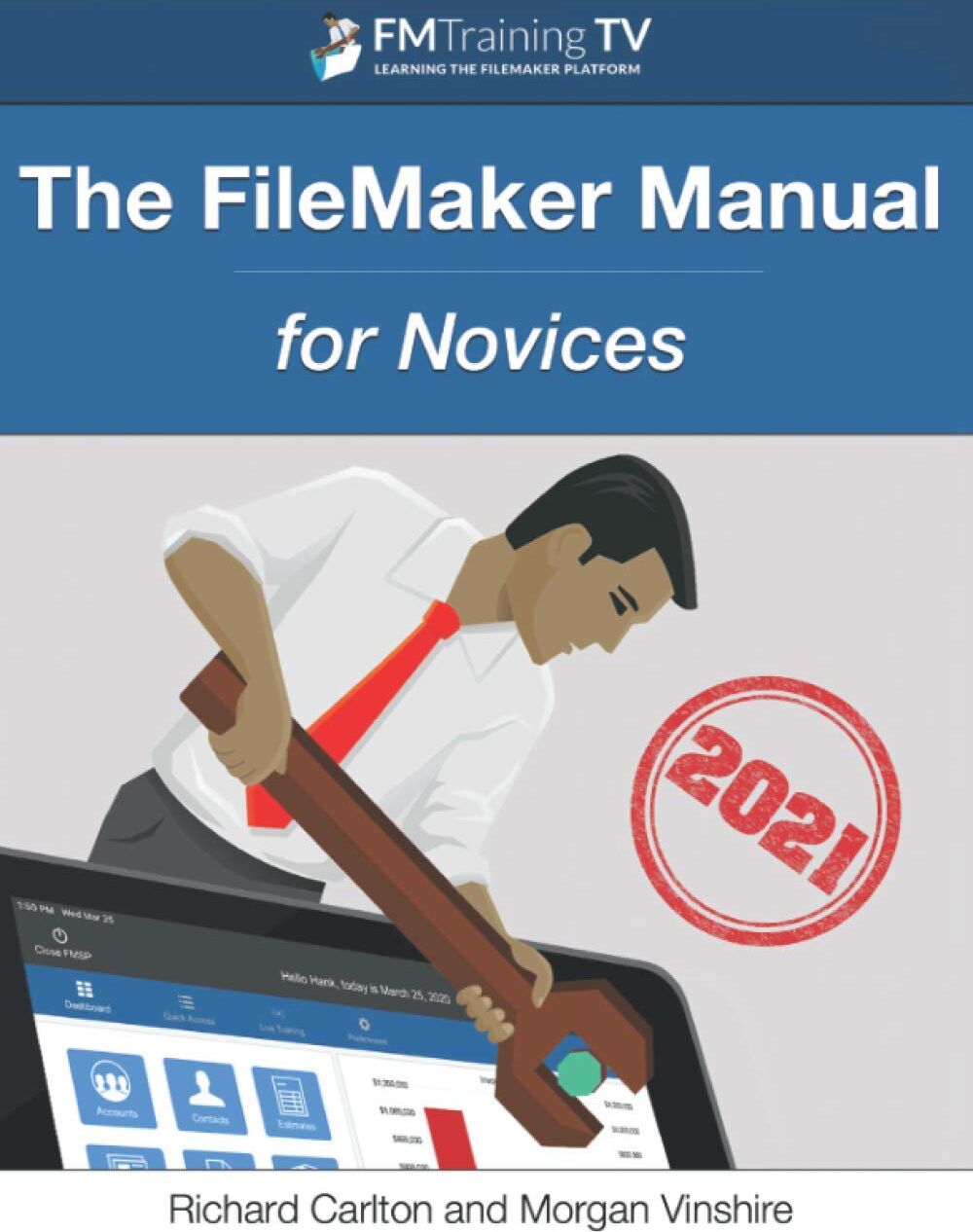 Richard Carlton - The FileMaker Manual: for Novices - 2021 - Preis vom 14.10.2026 23:07:16 h