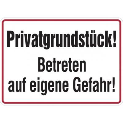 Hinweisschild, Privatgrundstück! Betreten auf eigene Gefahr, Aluminium, 250 x 350 mm - 350x250x0.45 mm Aluminium geprägt