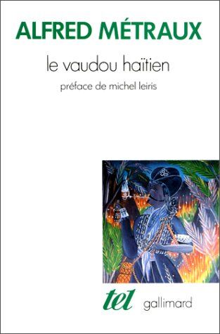 Alfred Métraux - Le vaudou haïtien - Preis vom 13.10.2026 11:25:28 h
