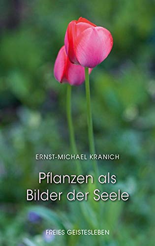Kranich Ernst-Michael - Pflanzen als Bilder der Seele - Preis vom 09.10.2026 07:28:09 h