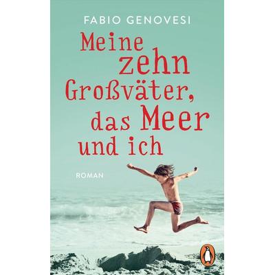 Meine zehn Großväter, das Meer und ich, Taschenbuch von Fabio Genovesi, Penguin