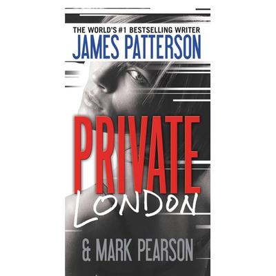 Private London, Taschenbuch von James Patterson,Mark Pearson, Little Brown And Company