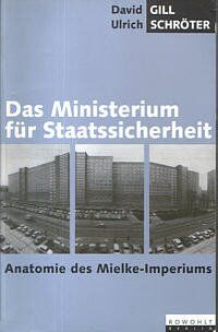 David Gill - Das Ministerium für Staatssicherheit. Anatomie des Mielke-Imperiums - Preis vom 30.09.2026 09:01:18 h
