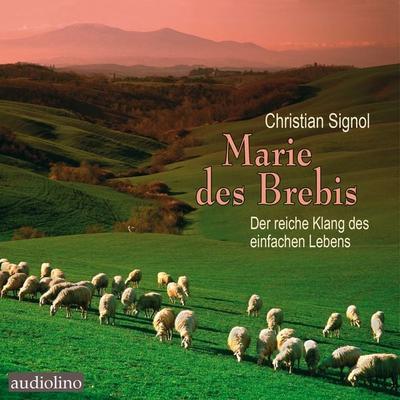 Marie des Brebis - Christian Signol, CD, 9783867374026
