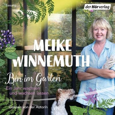 Bin im Garten - Meike Winnemuth, Audio, 9783844532272