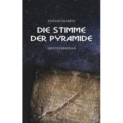 Die Stimme der Pyramide, Taschenbuch von Stefano di Sarto, Twentysix Epic, 978-3-7407-4426-7