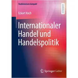 Internationaler Handel und Handelspolitik, Fachbücher von Eckart Koch