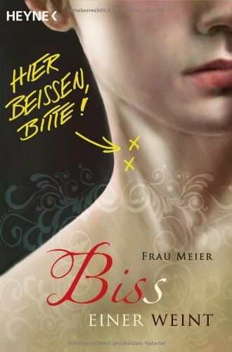 Frau Meier - Bis(s) einer weint: Die große Stephenie-Meyer-Parodie: Eine Belle- und Edwarz-Roman - Preis vom 09.10.2026 07:28:09 h