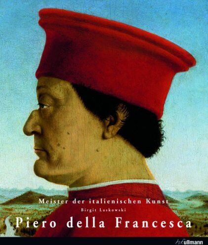 Birgit Laskowski - Meister der Europäischen Kunst: Piero della Francesca - Preis vom 10.10.2026 11:48:34 h