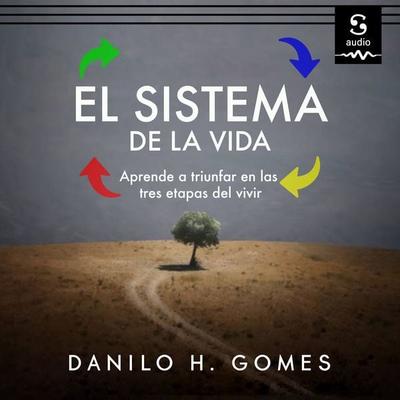 El sistema de la vida - Danilo Henrique Gomes,Amparo Alba U. (Translator), Audio, 9781094476681