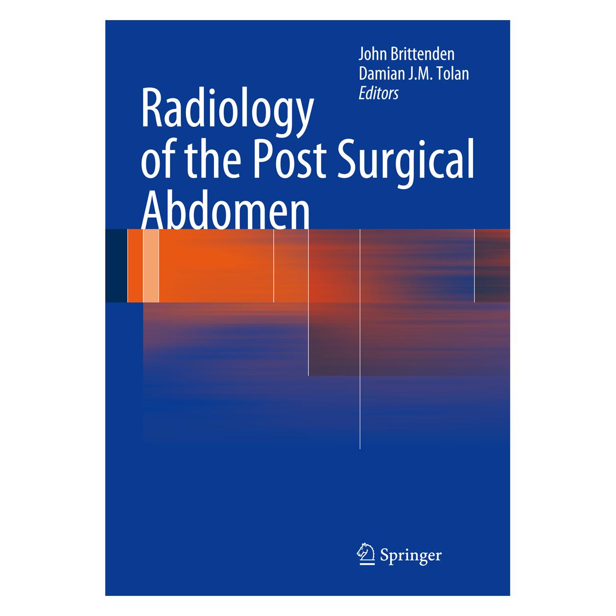 Springer Radiology of the Post Surgical Abdomen (Englisch, Hardcover, Damian J.M. Tolan, John Brittenden) (9781447127741)