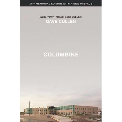 Columbine 25th Anniversary Memorial Edition, Taschenbuch von Dave Cullen, Grand Central Publishing, 978-1-5387-6684-2